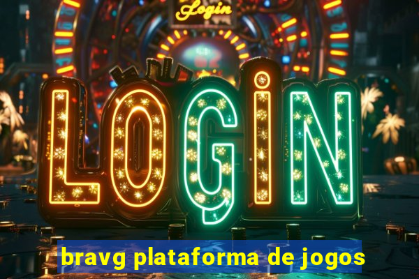 bravg plataforma de jogos